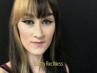 Batty_Reckless