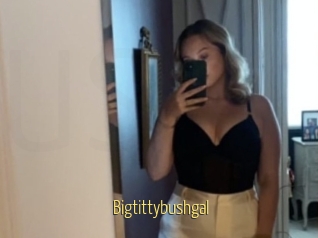 Bigtittybushgal