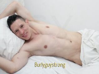 Burlyguystrong