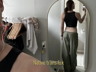 Native_trans_fox