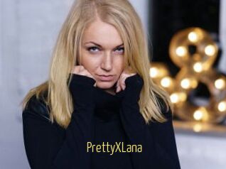 PrettyXLana