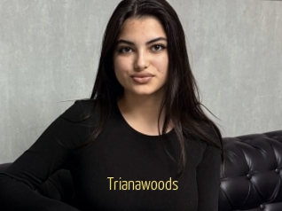 Trianawoods