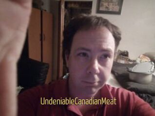 UndeniableCanadianMeat